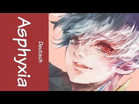 【Aleyna】Tokyo Ghoul:re - Asphyxia (GERMAN)