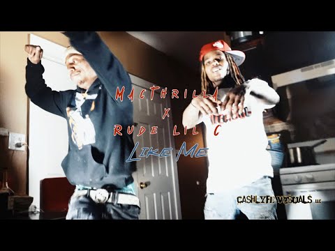 Mac Thrilla x Rude Lil C - Like Me [4K] (Official Video) SHOT BY: @CLVISUALS_GBF