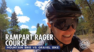 Rampart Rager Course - MTB vs Gravel Bike