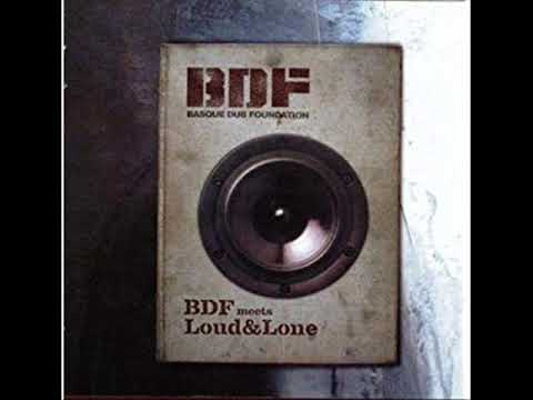 Basque Dub Foundation meets Loud&Lone 2002