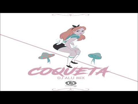 Dj Alu Mix - Coqueta Perreo 2K18