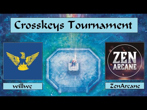 RESTREAM | Crosskeys Tournament 2024 | willwc vs ZenArcane