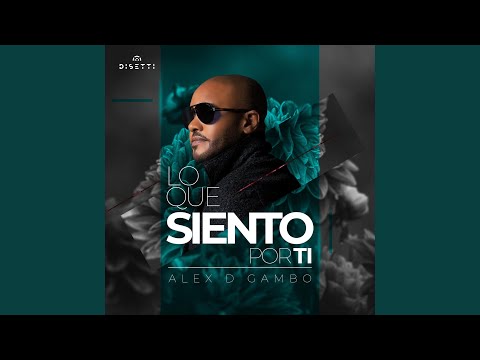 Lo Que Siento Por Ti