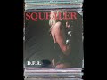 Squealer  - D.F.R 1987