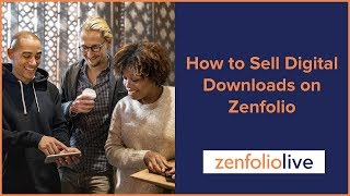 How to sell your photos and videos online as digital downloads - Zenfolio Live E128 | Zenfolio