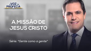 THE MISSION OF JESUS ​​CHRIST