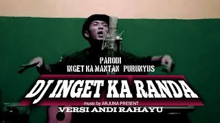 Download lagu INGET KA RANDA || PARODI INGET KA MANTAN & PURUNYUS (VERSI ANDI RAHAYU) mp3 Download lagu INGET KA RANDA || PARODI INGET KA MANTAN & PURUNYUS (VERSI ANDI RAHAYU) mp3