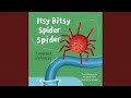 Itsy Bitsy Spider