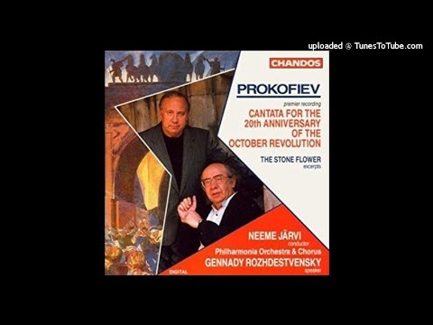 Sergei Prokofiev : Cantata for the 20th Anniversary of the October Revolution Op. 74 (1936-37)