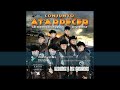 Conjunto Atardecer   El Punto Final ft  Grupo Montéz De Durango