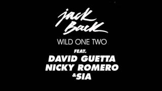 Jack Back Feat David Guetta, Nicky Romero & Sia - Wild One Two (Disfunktion Remix)