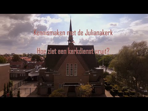 Kennismaken met de Julianakerk | Hoe ziet een kerkdienst eruit?