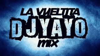 La Vueltita Mix - [DJ YAYO] - MK En La Casa