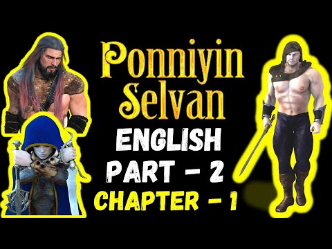 Ponniyin Selvan English Audio Book PART 2: CHAPTER 1 | Ponniyin Selvan English | literature writers