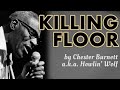 "Killing Floor (1964 Single)" - Howlin' Wolf