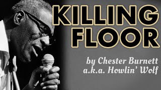 "Killing Floor (1964 Single)" - Howlin' Wolf