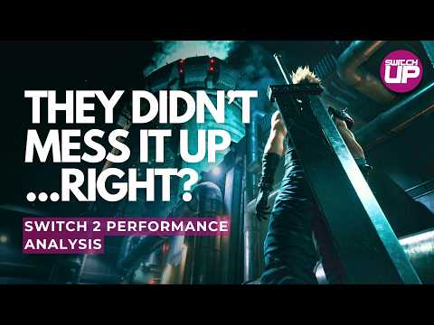 Final Fantasy 7 Remake Nintendo Switch 2 Performance Analysis & Technical Demo Review