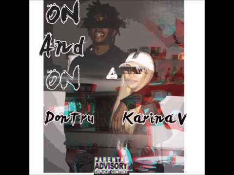 KarinaV - On and On ft DonTru