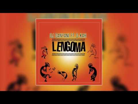 DJ Ganyani   Lengoma feat  G Kah
