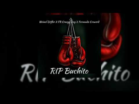 Weinel Stifler - "RIP Buchito" FR Crazyy Boy X Fernando Crowerd  (Audio Oficial)