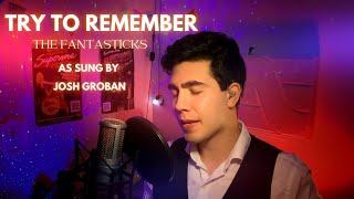 Try to Remember - The Fantasticks (Josh Groban v.) by Pablo daBari