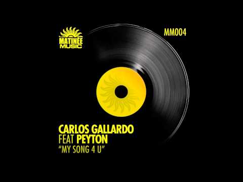 CARLOS GALLARDO & PEYTON - My Song 4 U