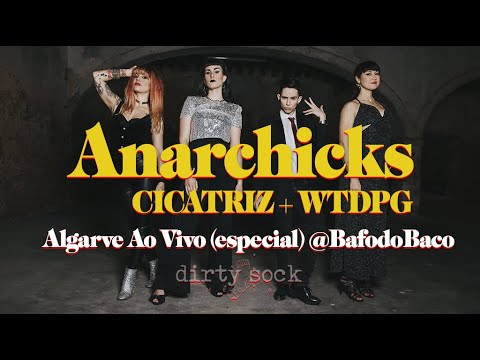 Algarve ao Vivo - Anarchicks + Cicatriz + WTDPG