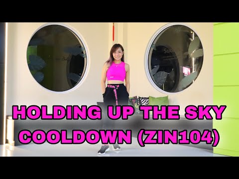 Zumba || Holding Up The Sky - Lolo || Zin104 || Cooldown