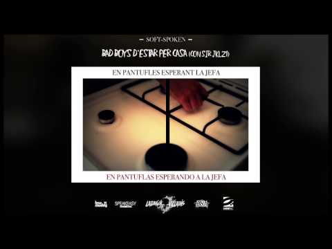 Bad boys d'estar per casa (con Sir JKLZ1)