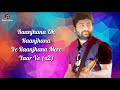 LYRICS Raanjhana Arijit Singh Asad Khan Raqueeb Alam Hina Khan Priyank Sharmaaa