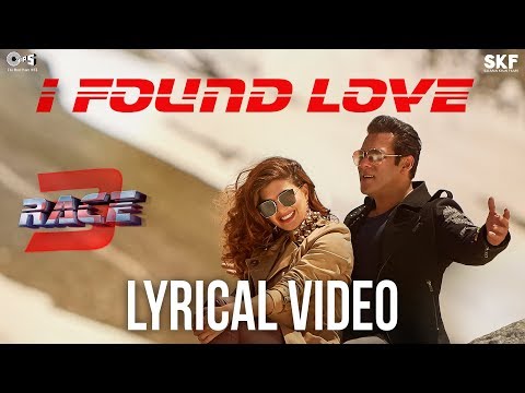I Found Love Song with Lyrics - Race 3 | Salman Khan, Jacqueline | Vishal Mishra | Bollywood Songs