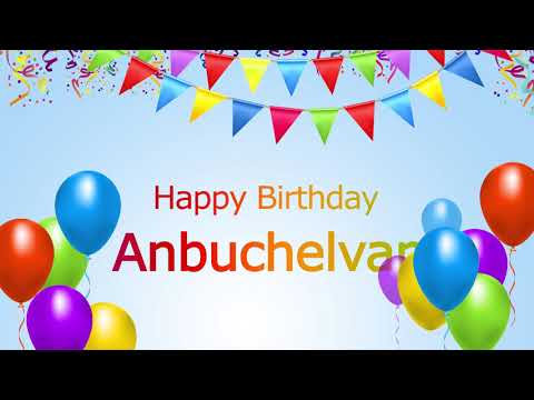 Happy Birthday Anbuchelvan