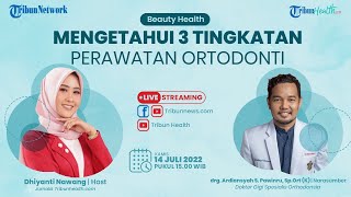 BEAUTY HEALTH: Mengetahui 3 Tingkatan Perawatan Ortopedi