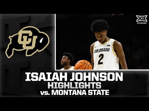 Isaiah Johnson's 24 Pts Leads Colorado Over Montana State | 2025-26 Big 12 Men’s Basketball