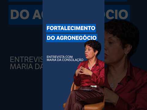 Maria da Consolação: agronegócio