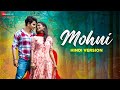 Mohni Hindi Version Monika Verma Toshant Kumar Deepak Sahu Pooja Sharma Dj As Vil