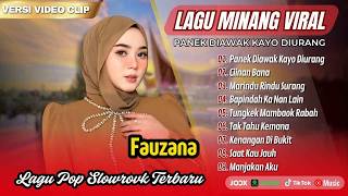 Download lagu Fauzana - PANEK DIAWAK KAYO DIURANG | CIINAN BANA | MARINDU RINDU SURANG || POP MINANG TERBARU 2026 mp3