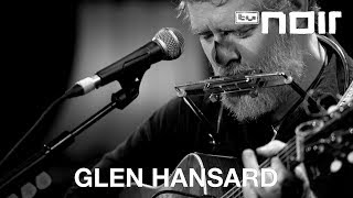 Glen Hansard - Winning Streak (live bei TV Noir)