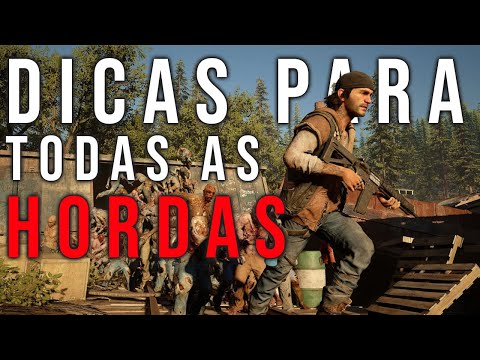 Days Gone - Dicas Para Hordas | Dicas Rápidas
