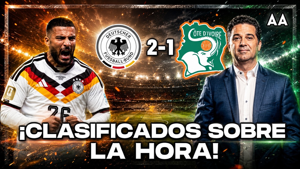 ¡AL LÍMITE! Alemania logra su clasificación en el último minuto | Andrés Agulla