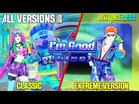 JUST DANCE COMPARISON - I'M GOOD (BLUE) [ALL VERSIONS]