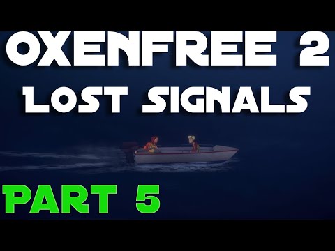 Oxenfree 2 Lost Signals walkthrough part 5 (PS5 gameplay) - YouTube