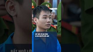 Lời sau cùng bị cáo Nguyễn Đức Anh #shorts