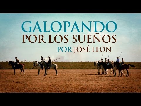 José León - Galopando por los Sueños (Disco / Caballos / Hato - Blanco / Sevillanas / Flamenco)