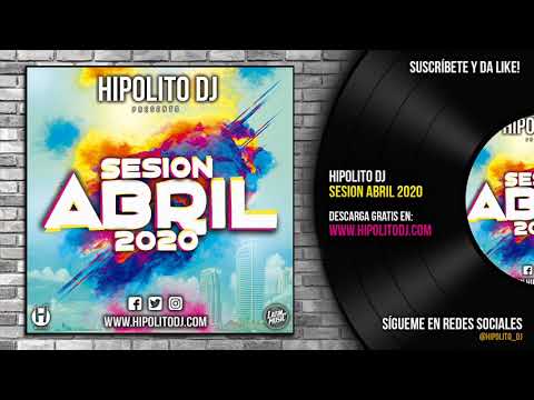 10.Hipolito Dj - Sesion Abril 2020 (www.hipolitodj.com)