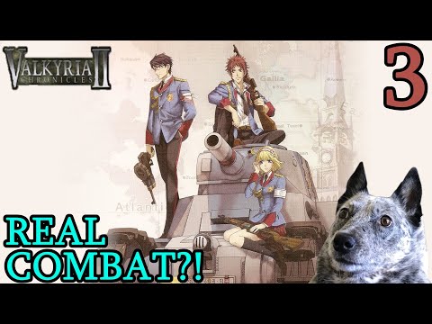 REAL Combat?! Insurgents and a Tank! Valkyria Chronicles 2 Lets Play (Part 3)