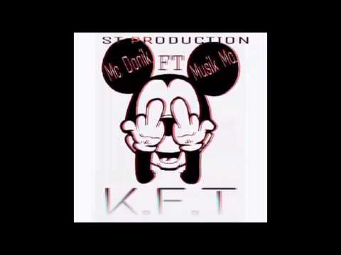 Mc Donik ft Musik Ma - K.F.T 2016