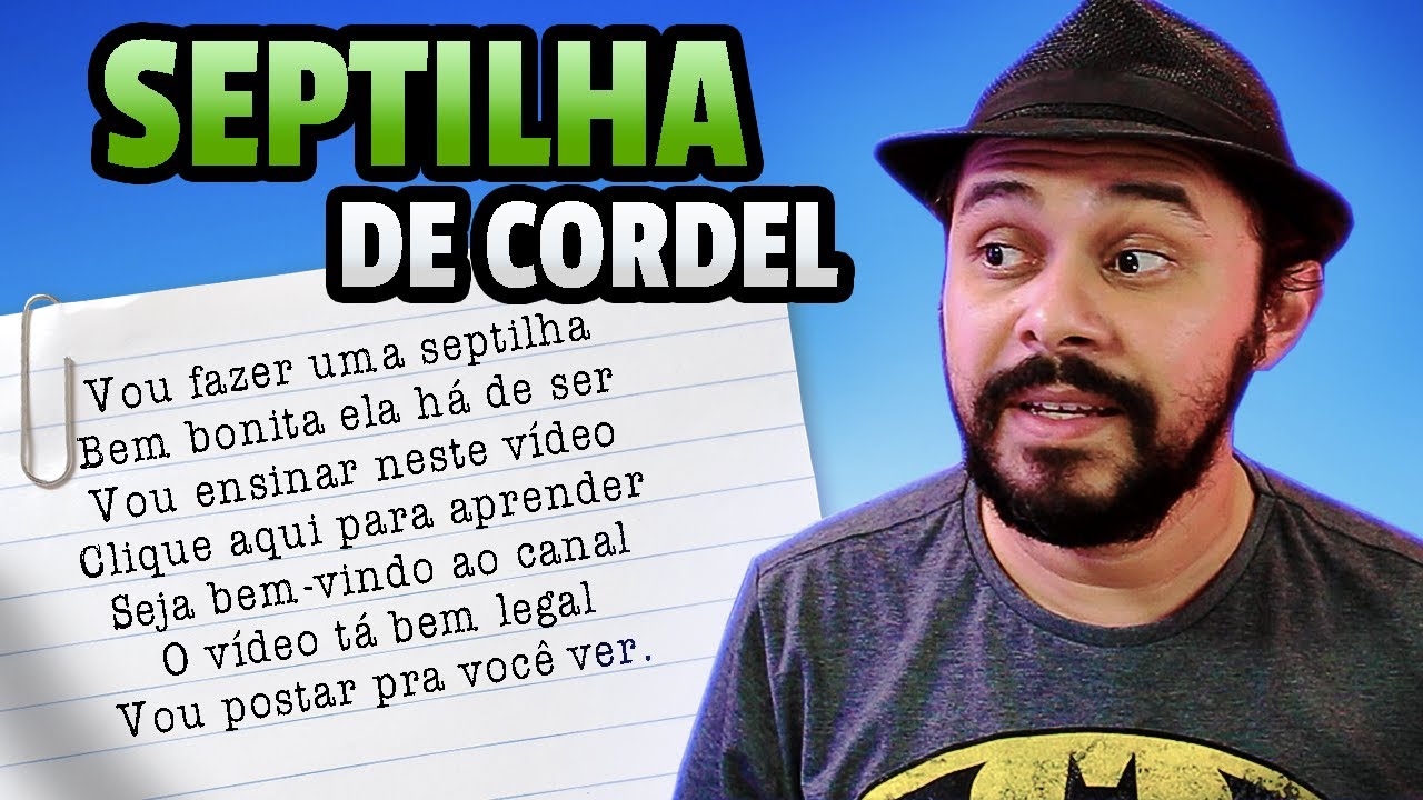 COMO FAZER UMA SEPTILHA DE CORDEL - estrofe de 7 versos