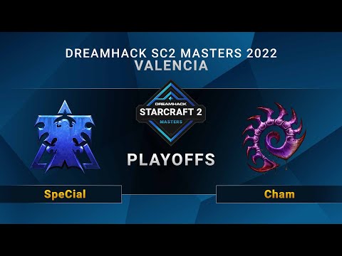 SC2 - SpeCial vs. Cham - Playoffs - DreamHack SC2 Masters: Valencia 2022 - LA