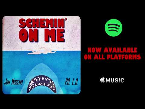 Jon Moreno - SCHEMIN' ON ME (feat. P.O. L.O) LYRIC VIDEO, STREAM ON SPOTIFY and Apple Music